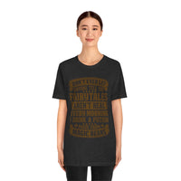 Don't Ever Let Anyone Tell You Fairytales Aren't Real, Every Morning I Drink A Potion Made From Magic Beans [MAGICAL COFFEE BEANS] - unisex t shirt