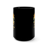 Ain't Nothing That Camping And Coffee Can't Fix [FIRE UP YOUR INNER ADVENTURER] - black mug 15oz